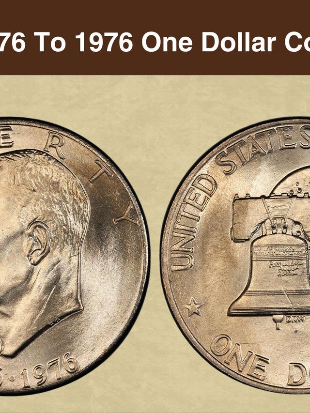 The 1976 Bicentennial Dollar: History and High Value